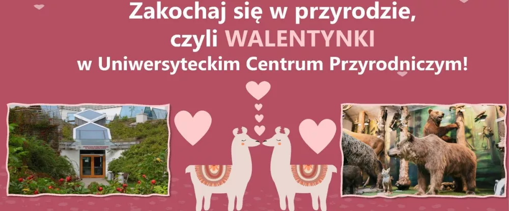 Walentynki w Uniwersyteckim Centrum Przyrodniczym UwB