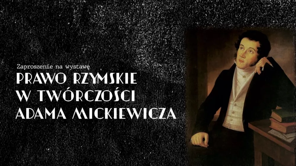 Grafika wystawy o prawie rzymskim w twórczości Adama Mickiewicza.