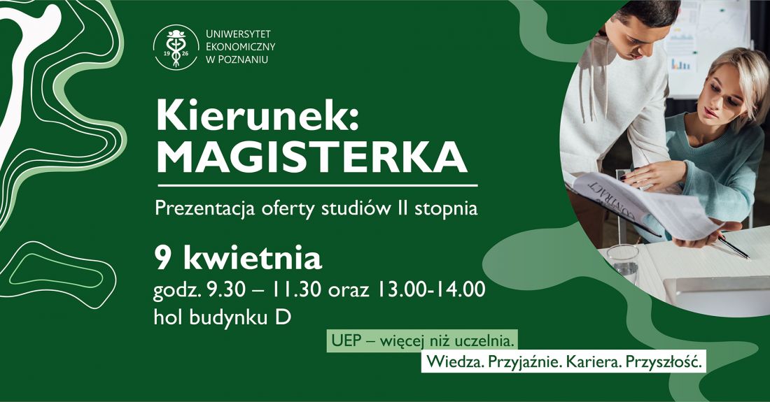 Studia II stopnia na UEP – wybierz świadomie swoją przyszłość!