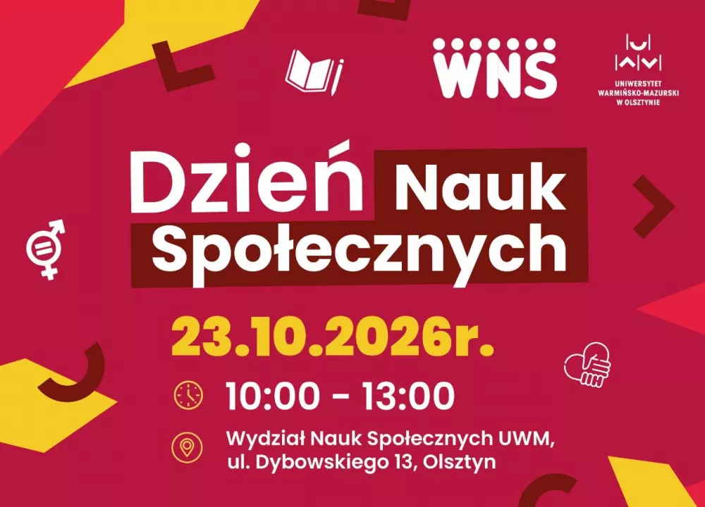 Plakat Dnia Nauk Społecznych na Wydziale Nauk Społecznych UWM.